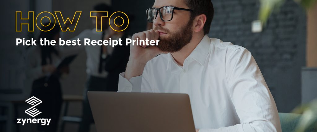 Beginners Guide to the Best Receipt Printers in 2023 | ZynergyTech